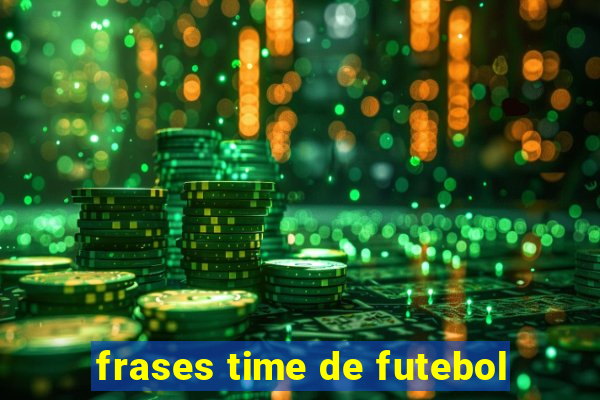 frases time de futebol